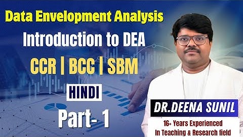 Introduction to Data Envelopment Analysis (DEA) | Hindi | Dr.Deena Sunil