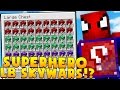Minecraft 1v1 SUPERHERO SKYWARS LUCKY BLOCK BATTLES! | (Minecraft Modded Minigame) | JeromeASF
