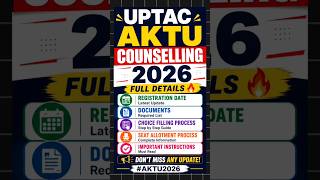 UPTAC AKTU Counselling 2026 Full Details 🔥 | Registration Date, Documents & Choice Filling Process