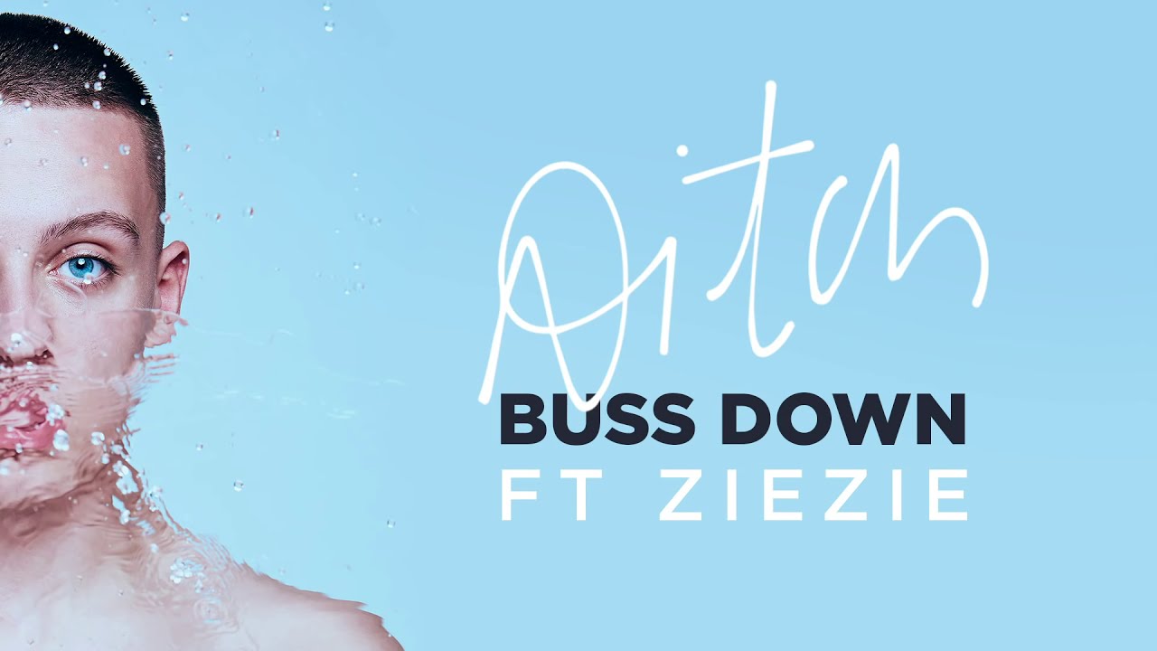 Aitch   Buss Down Ft ZieZie Official Audio