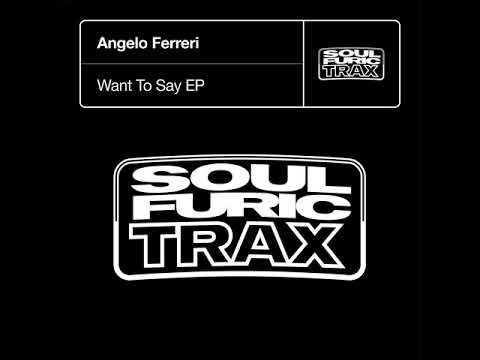 angelo-ferreri-'want-to-say'