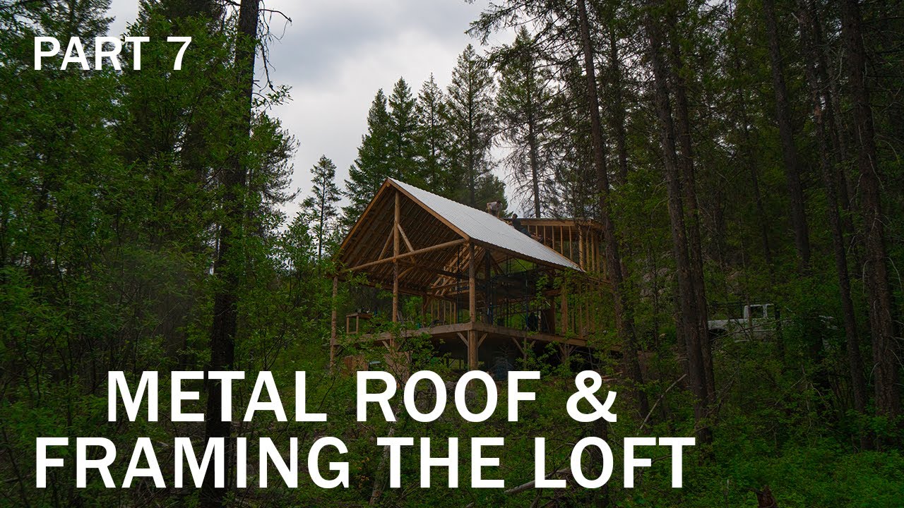 Building A Cabin In The Woods - Part Seven - Off The Grid - Sheeting ...