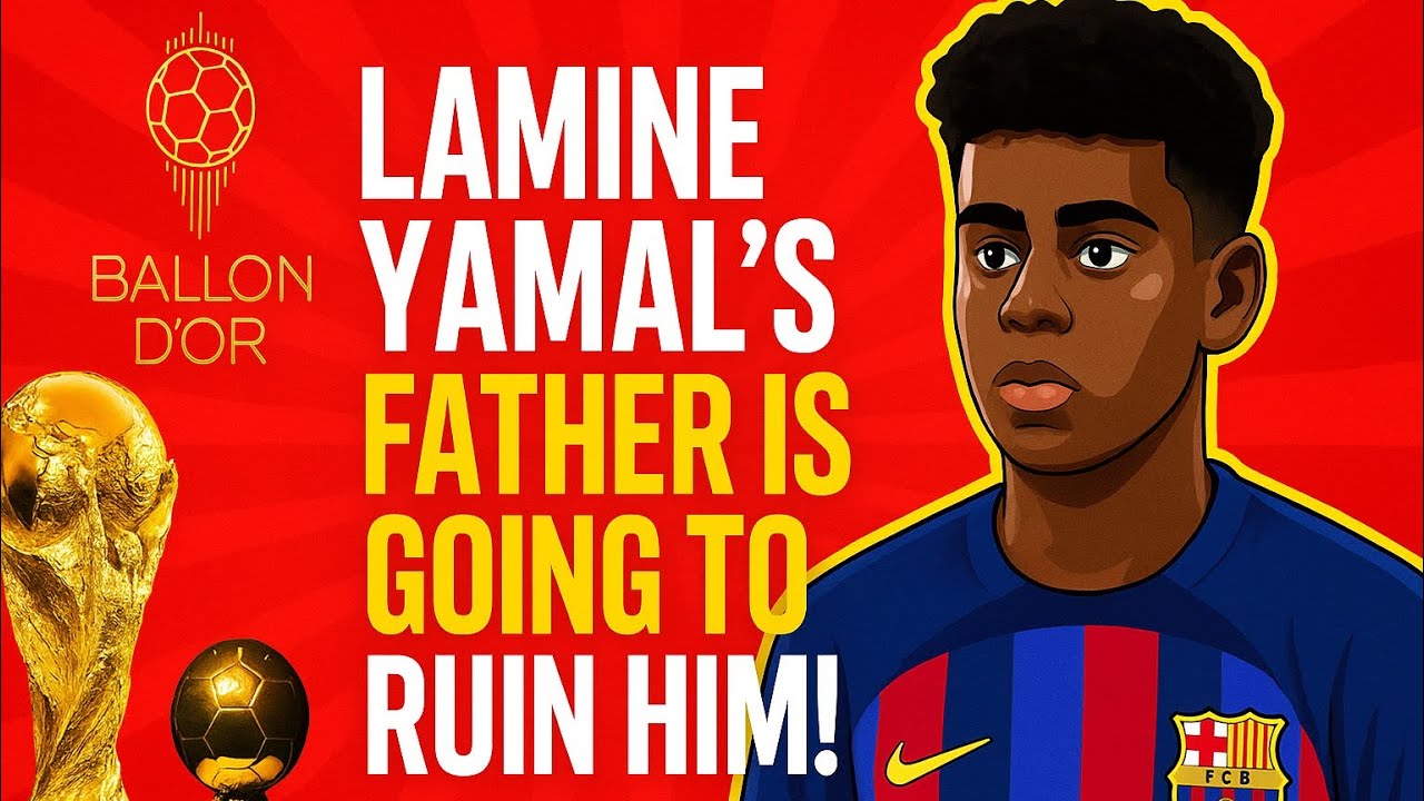 Отец Ламина Ямала собирается его погубить