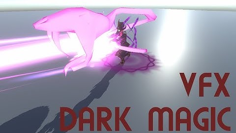 Dark Magic VFX with Unity