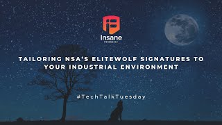 How To Tailor Nsacisas Elitewolf Snort Signatures To Your Industrial Environment