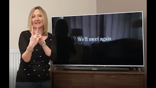 Sing and Sign Choir - We'll Meet Again - SIGNALONG