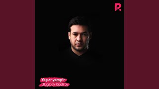 Yog'ar yomg'ir - Ulug'bek Qodirov