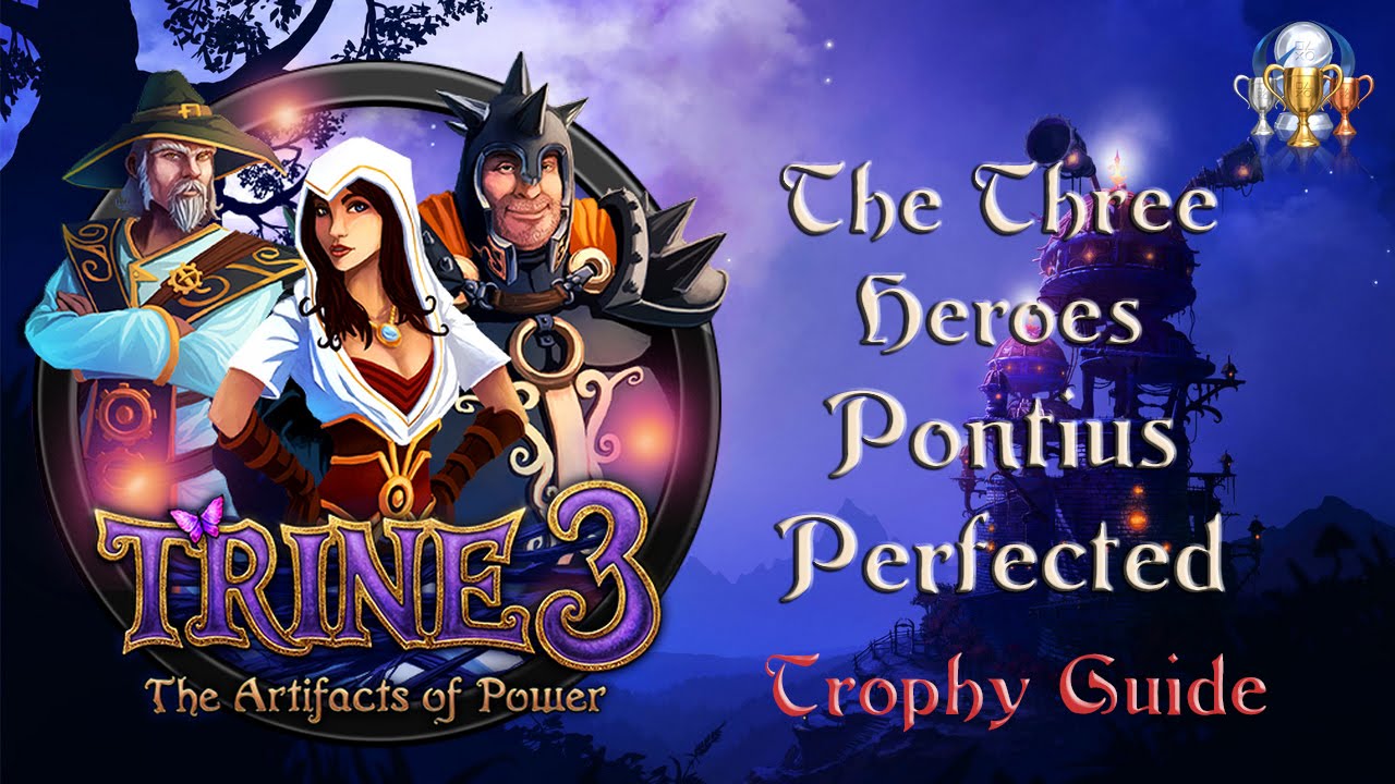 Trine 3 - The Three Heroes - Pontius, Perfected Trophy Guide (All Trineangles locations)