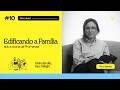 EDIFICANDO A FAMÍLIA SOBRE A ROCHA DA PROMESSA - DEVOCIONAL #10