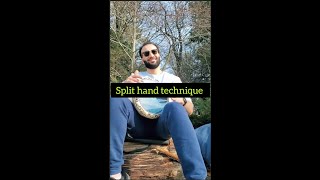Split hand technique