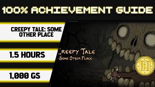 Creepy Tale: Some Other Place 100% Achievement Walkthrough * 1000GS in 1.5 Hours *