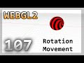 WebGL2 : 107 : Rotation Movement