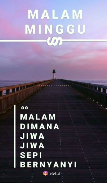 #Literasi30detik #storywa.       MALAM MINGGU