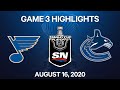 NHL Highlights | 1st Round, Game 3: Blues vs. Canucks - Aug 16, 2020