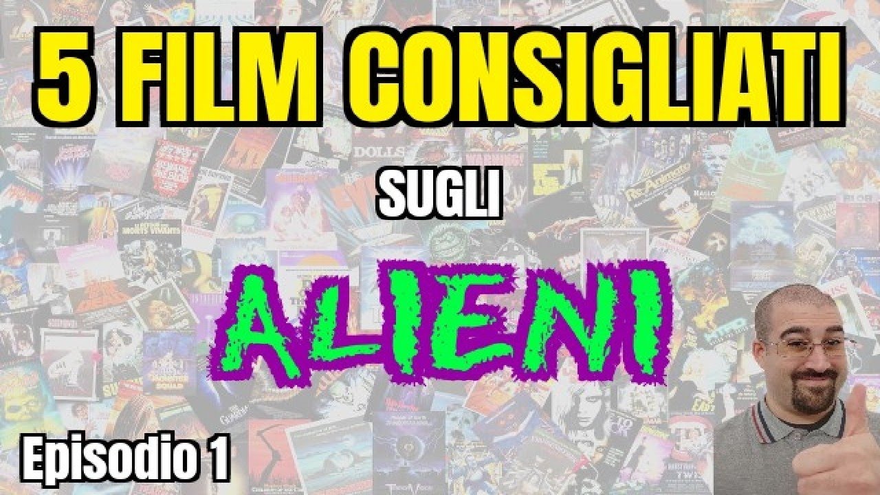 5 FILM CONSIGLIATI da vedere SUGLI ALIENI || FILM da NON PERDERE || Puntata 1