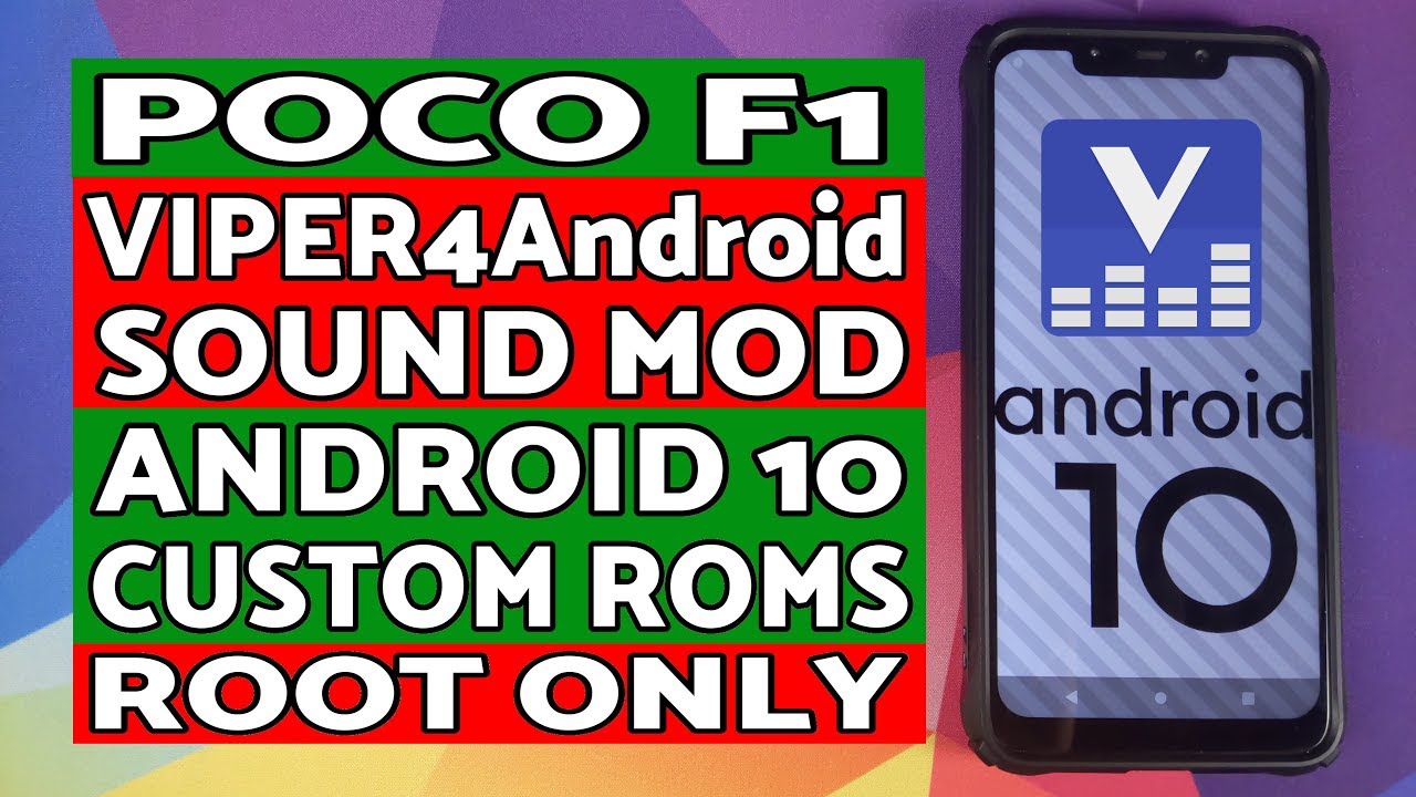 Poco F1 | Install Viper4Android Sound Mod | Android 10 | Custom Roms ...