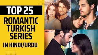 Top 25 Most Romantic Turkish Series of All Time in Hindi/Urdu