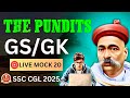 THE PUNDITS LIVE MOCK TEST 20 | GS IN-DEPTH ANALYSIS| TARGET SSC CGL 2025| #ssc  #youtube
