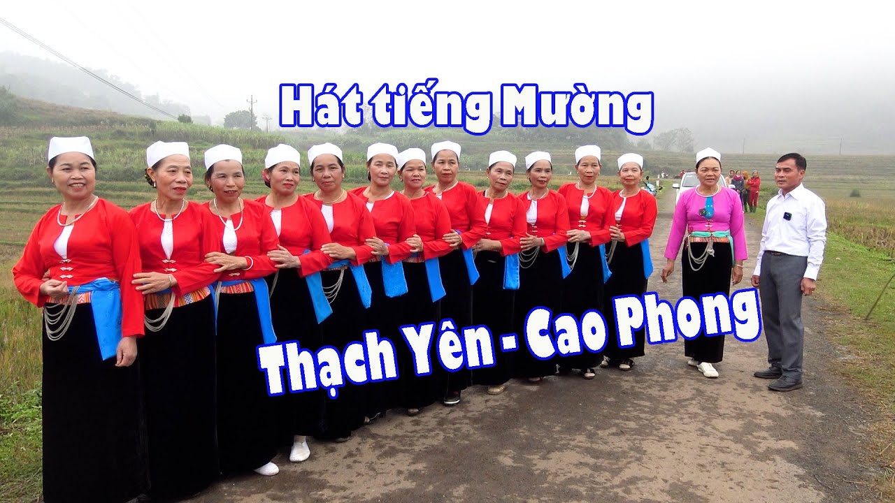 HÁT TIẾNG MƯỜNG Ở THẠCH YÊN ĐẠI HAY BÙI THỊ LÍCH VÀ NGHỆ NHÂN CAO PHONG