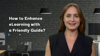 How to Enhance eLearning with a Friendly Guide