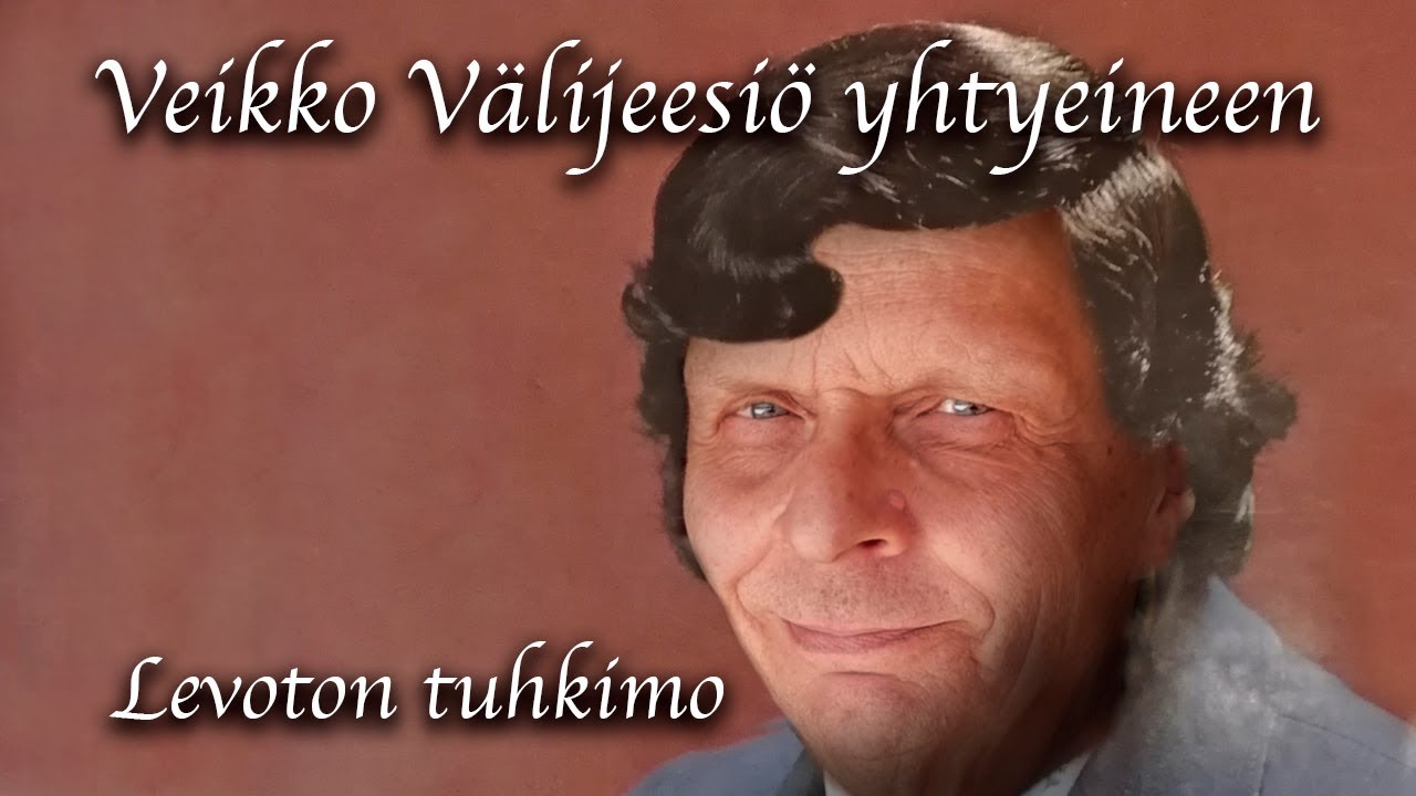 Veikko Välijeesiö yhtyeineen - Levoton Tuhkimo (live)