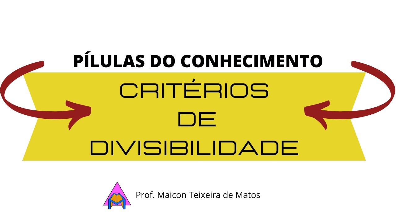 Crit rios De Divisibilidade 2 3 4 5 6 8 9 10 100 E 1000 48 crit-rios-de-divisibilidade-2-3-4-5-6-8-9-10-100-e-1000-48