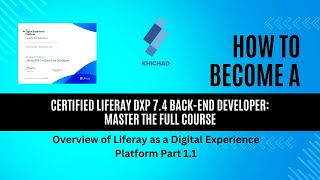 Overview of Liferay DXP 7.4 as a Digital Experience Platform 1.1 | Liferay DXP 7.4 | Khichad