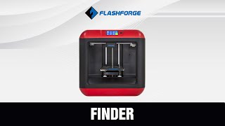FLASHFORGE  FINDER - AFFORDABLE I EASY TO USE I CLOUD PRINT