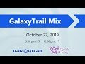 Galaxytrail mix 2019