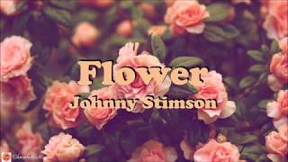 [แปลเพลง] Flower - Johnny Stimson | Lyrics | THAISUB