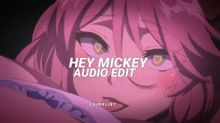 hey mickey - baby tate [edit audio] use 🎧