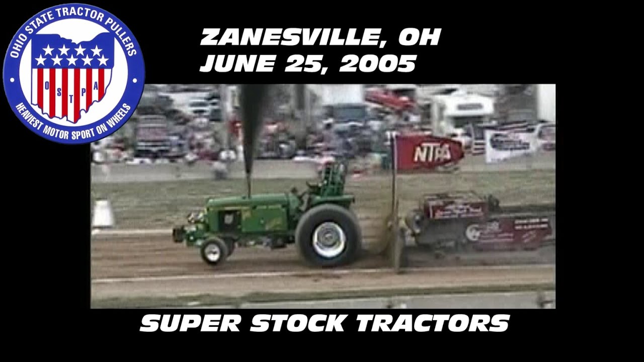 6/25/05 OSTPA Zanesville, OH Super Stock Tractors YouTube