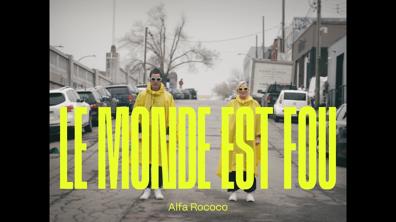Alfa Rococo - Le monde est fou (Vidéoclip officiel) - YouTube
