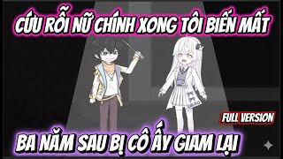 Download Lagu Full Version | Cứu Rỗi Nữ Chính Xong Tôi Biến Mất, Ba Năm Sau Bị Cô Ấy Giam Lại | Lux Vietsub MP3