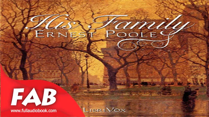 His Family Full Audiobook by Ernest POOLE by Gener...