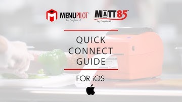 Matt85™/MenuPilot™ Quick Connect Guide for iOS