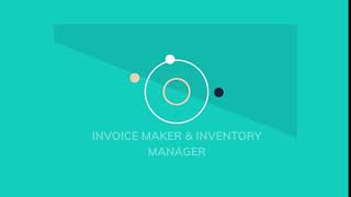 Getting Start With Invoice Maker & Inventory Manager....