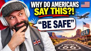British Dad Reacts to Why Americans Always Say “Be Safe”