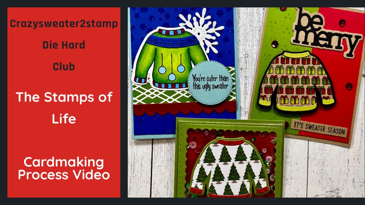 The Stamps of Life/ October Die Hard Club Kits / CrazySweater2stamp/ Cardmaking Tutorial