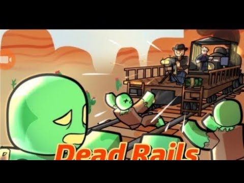 Dead Rails part 4