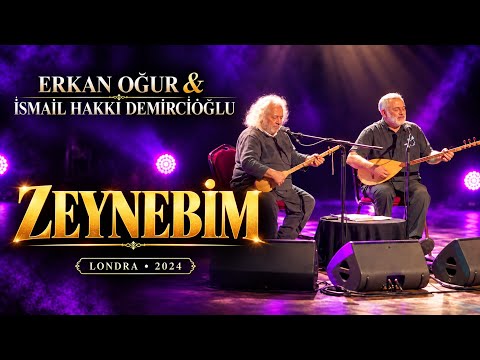 Londra’da Bir Türkü Molası | Erkan Oğur & İsmail Hakkı Demircioğlu – Zeynebim
