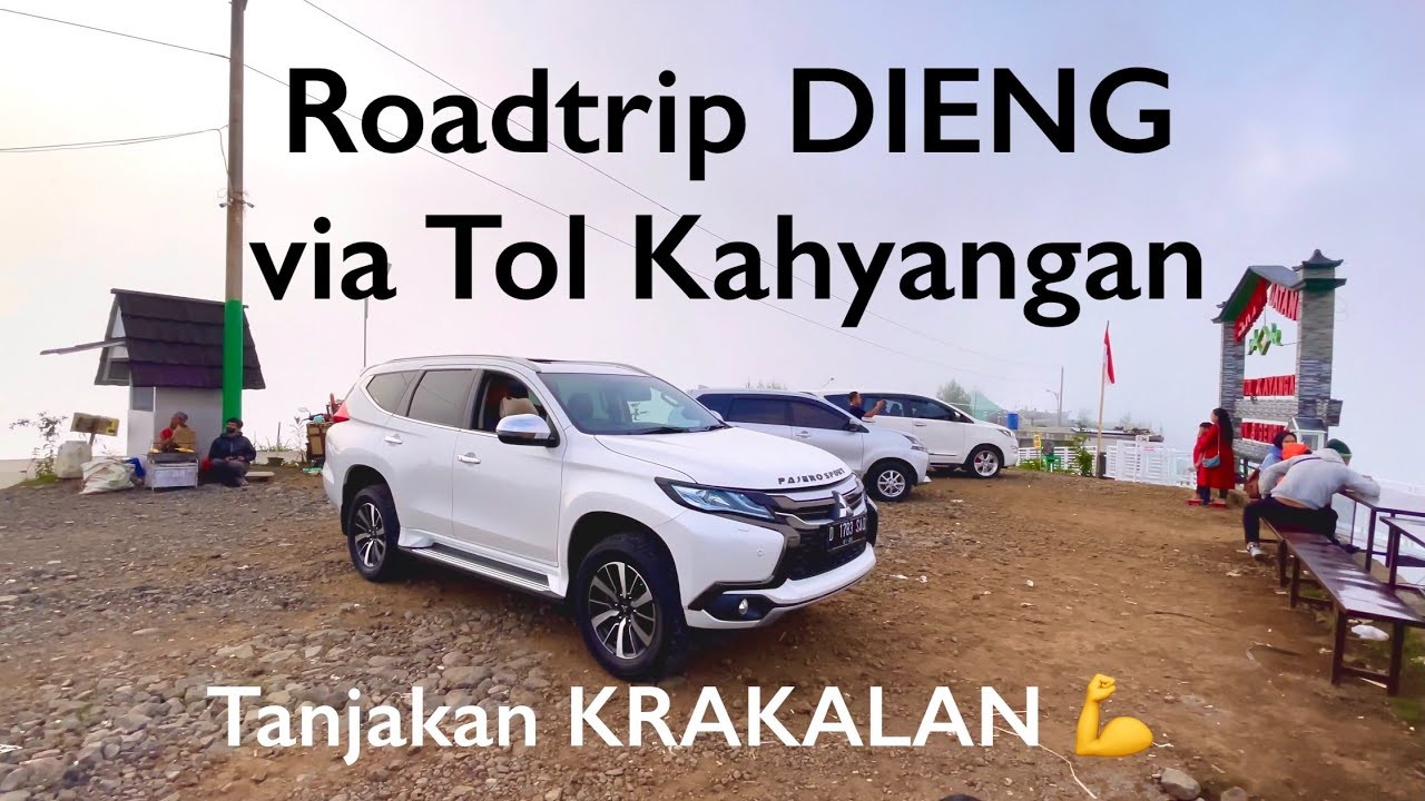 ROADTRIP DIENG via TOL KAHYANGAN - Tanjakan KRAKALAN | Pajero Sport