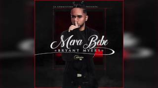 Bryant Myers - Mera Bebe  | Audio Cover Original HD