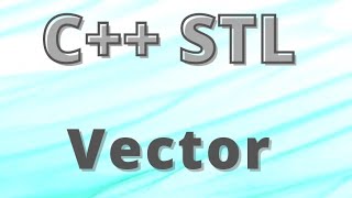 C++ STL: Data structure Vector (competitive programming)_04@cbysaurabhshuklasir32