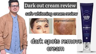 Dark Out Whitening Cream Review.safe Skin Whitening Cream.