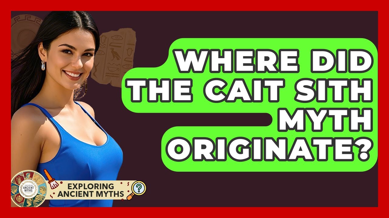 Where Did The Cait Sith Myth Originate? - Exploring Ancient Myths