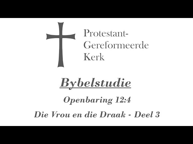 Openbaring 12:4 (Die Vrou en die Draak - Deel 3)