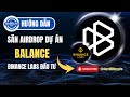Hướng Dẫn Tham Gia BALANCE GAMES Airdrop - Dự Án Gọi Vốn 30tr$ - 1000DAYSCRYPTO