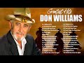 Don Williams Greatest Hits Full Album HD   Don Williams   Best Of Songs Don Williams