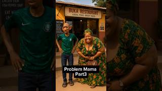 Problem Mama Part3😅 #reels #shortvideo #aivideos #comedy #viralvideos #trendingreelsvideo #popular